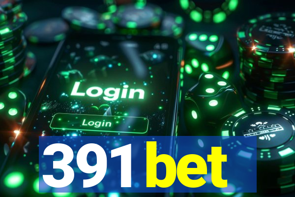 391 bet